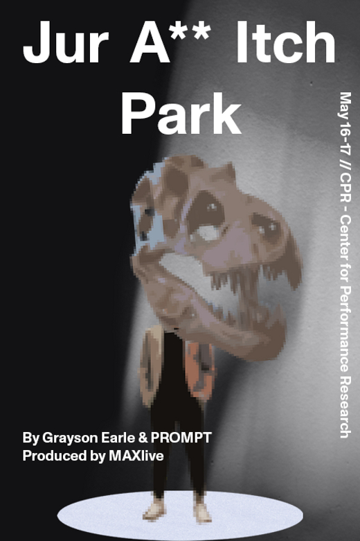 Jur A** Itch Park (Produced by MAXlive) in Off-Off-Broadway