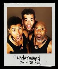 UNDERMINED show poster