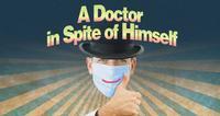 A Doctor in Spite of Himself show poster