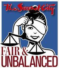 The Second City: Fair and Unbalanced show poster