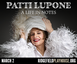 Patti Lupone: A Life in Notes in Connecticut