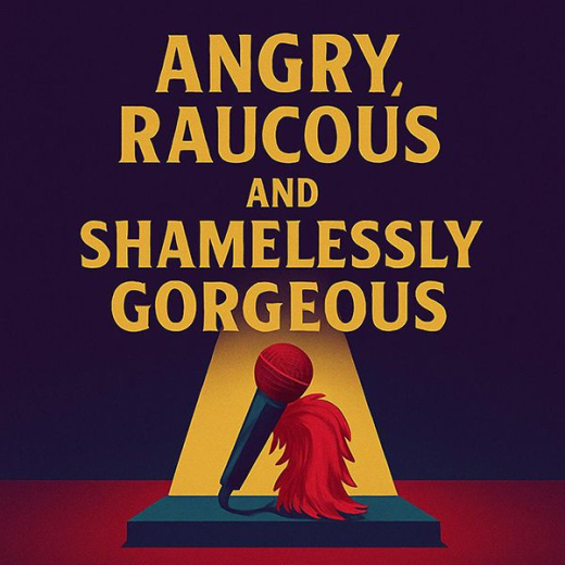 Angry, Raucous, and Shamelessly Gorgeous in Houston
