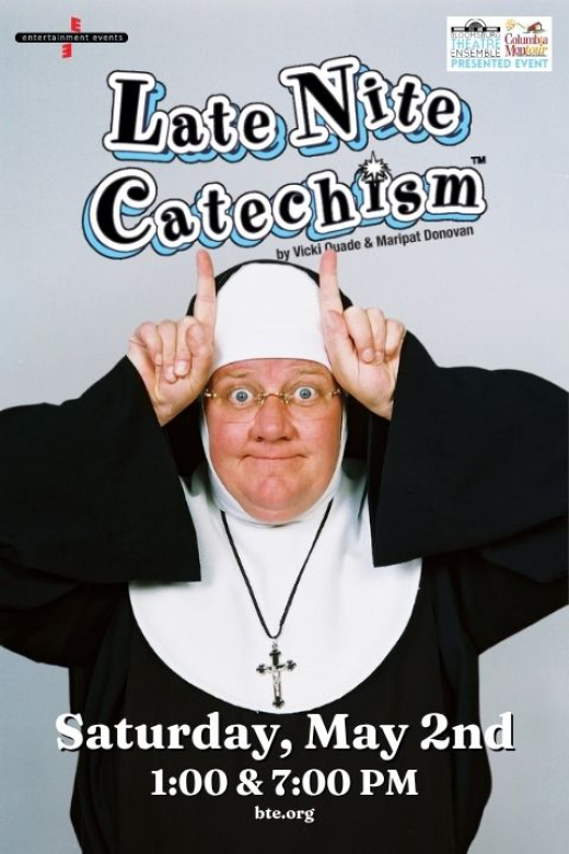Late Nite Catechism, a BTE/CMVB Presented Event. show poster
