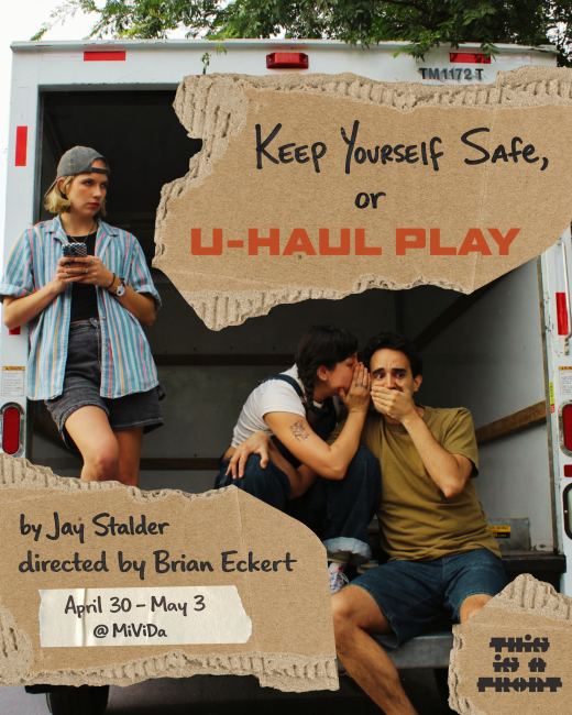 Keep Yourself Safe, or U-Haul Play show poster