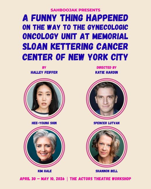 A Funny Thing Happened on the Way to the Gynecologic Oncology Unit at Memorial Sloan Kettering Cancer Center of New York City show poster