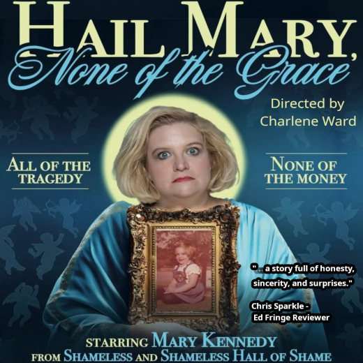 Hail Mary, None of the Grace show poster