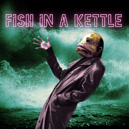 Fish in a Kettle show poster