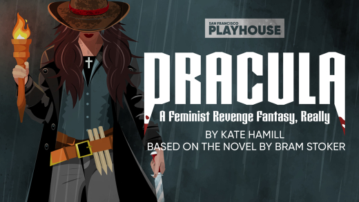 “Dracula: A Feminist Revenge Fantasy, Really”
