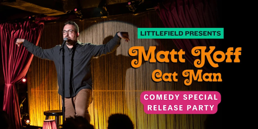 Matt Koff: CAT MAN Comedy Special Release Party