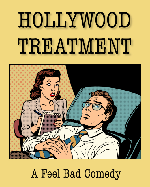 HOLLYWOOD TREATMENT - A Feel Bad Comedy show poster