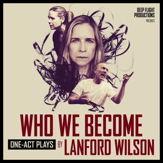 Who We Become: One-Act Plays by Lanford Wilson