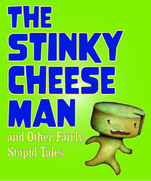 The Stinky Cheese Man and Other Fairly Stupid Tales  in Central Pennsylvania