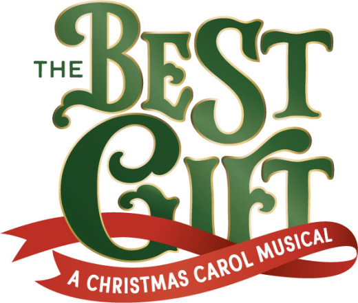 The Best Gift: A Christmas Carol Musical in Nashville