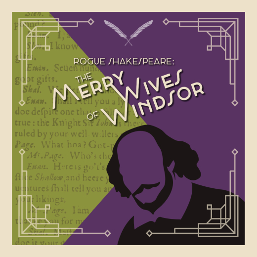 Rogue Shakespeare: The Merry Wives of Windsor