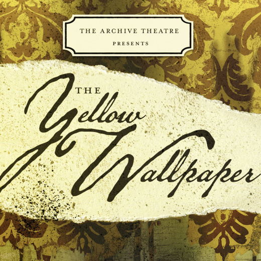 The Yellow Wallpaper in Austin