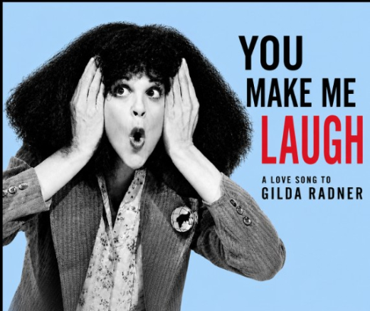"You Make Me Laugh: A Love Song to Gilda Radner" in Palm Springs