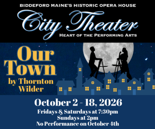 Our Town by Thornton Wilder in Maine