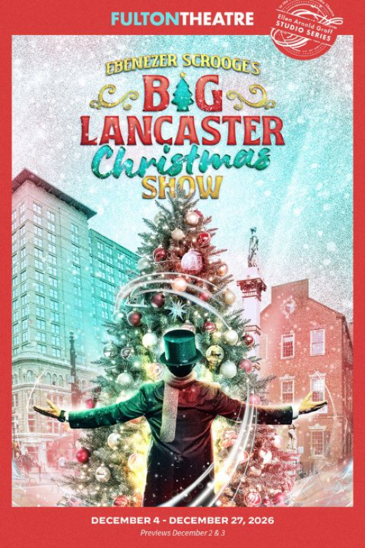 Ebenezer Scrooge's Big Lancaster Christmas in Central Pennsylvania
