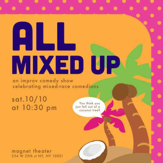 All Mixed Up! An Improv Comedy Show Celebrating Mixed-Race Comedians