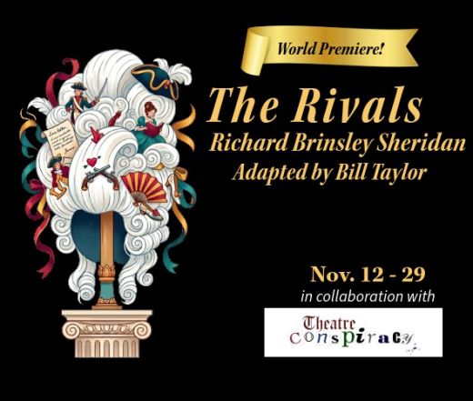 THE RIVALS in collaboration with Theatre Conspiracy in Ft. Myers/Naples