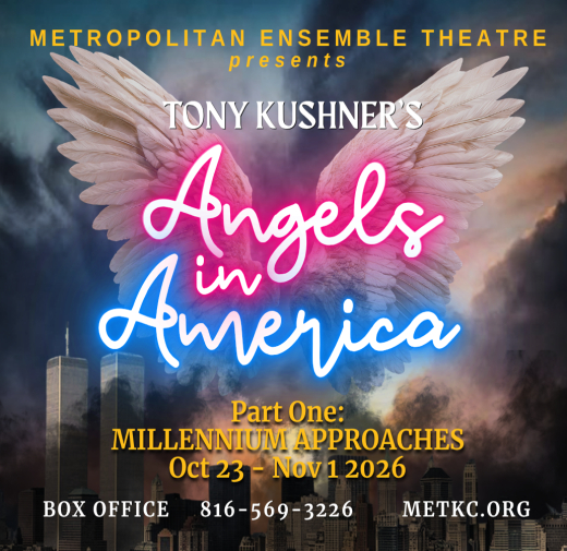Angels in America — Part 1: Millennium Approaches in Kansas City