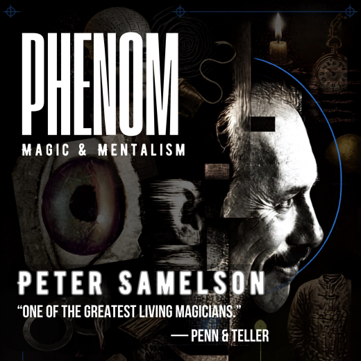 PHENOM: Magic & Mentalism with Peter Samelson StageMag