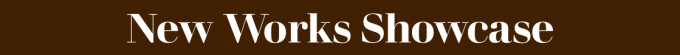 New Works Showcase: Mar 11