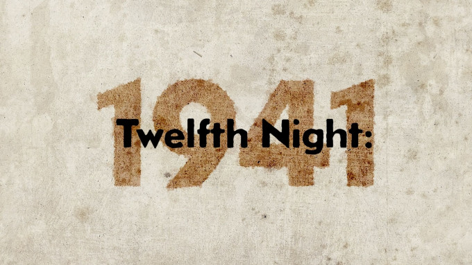 Twelfth Night: 1941