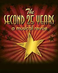 The Second 25 Years-  A Musical Review