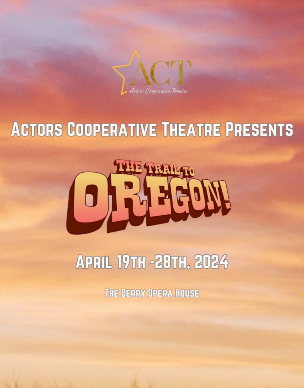 The Trail To Oregon! - Actors Coop Theatre Stage Mag