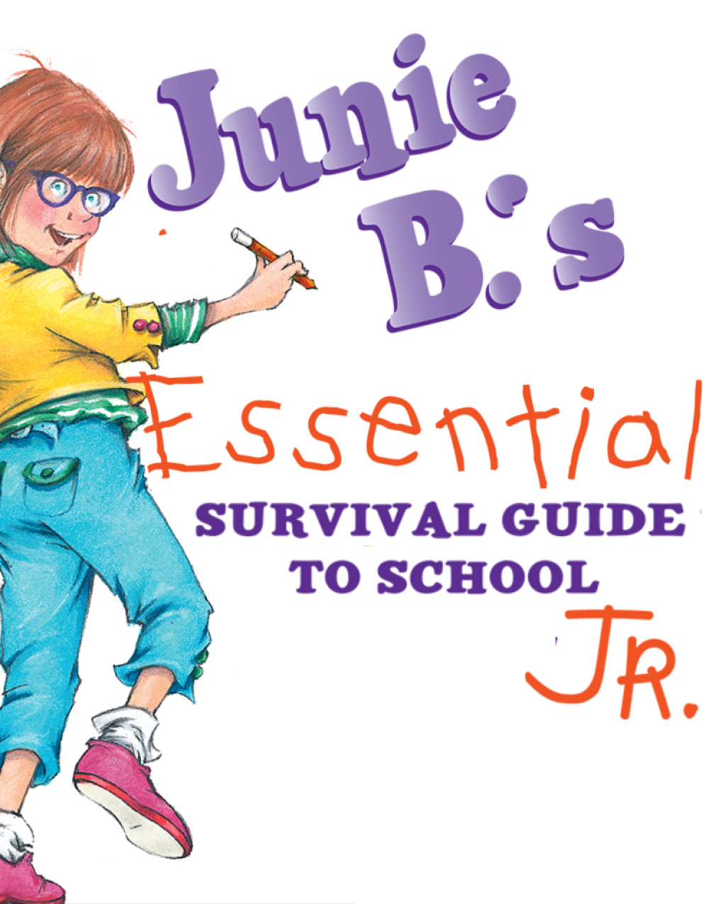 Junie B.'s Essential Survival Guide To School at NorthWestern
