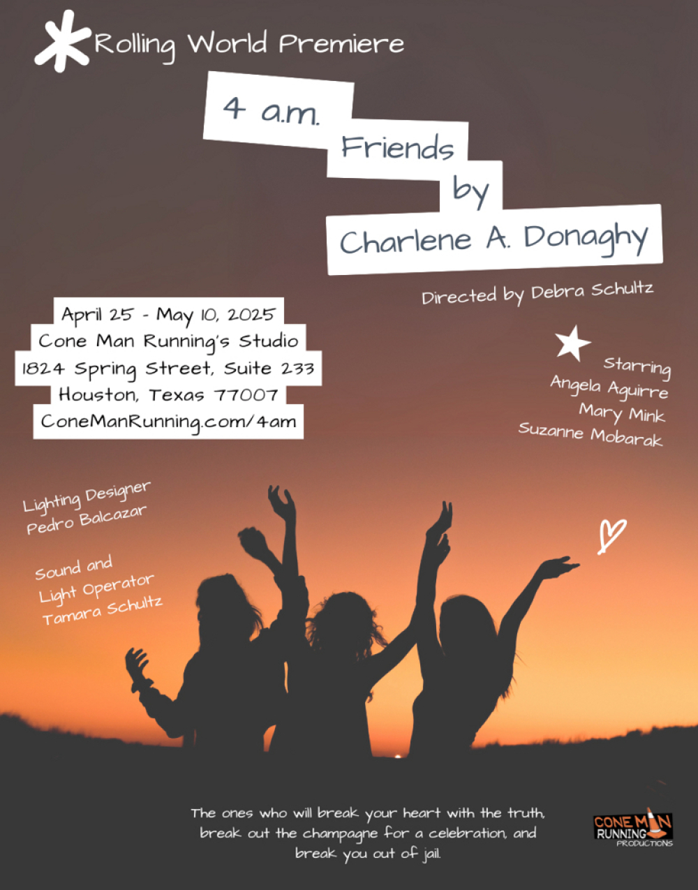 A Rolling World Premiere of 4 a.m. Friends by Charlene A. Donaghy - Cone Man Running Prodctions Stage Mag