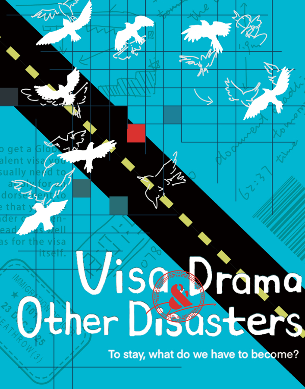 Visa, Drama & Other Disasters at Camden People's Theatre