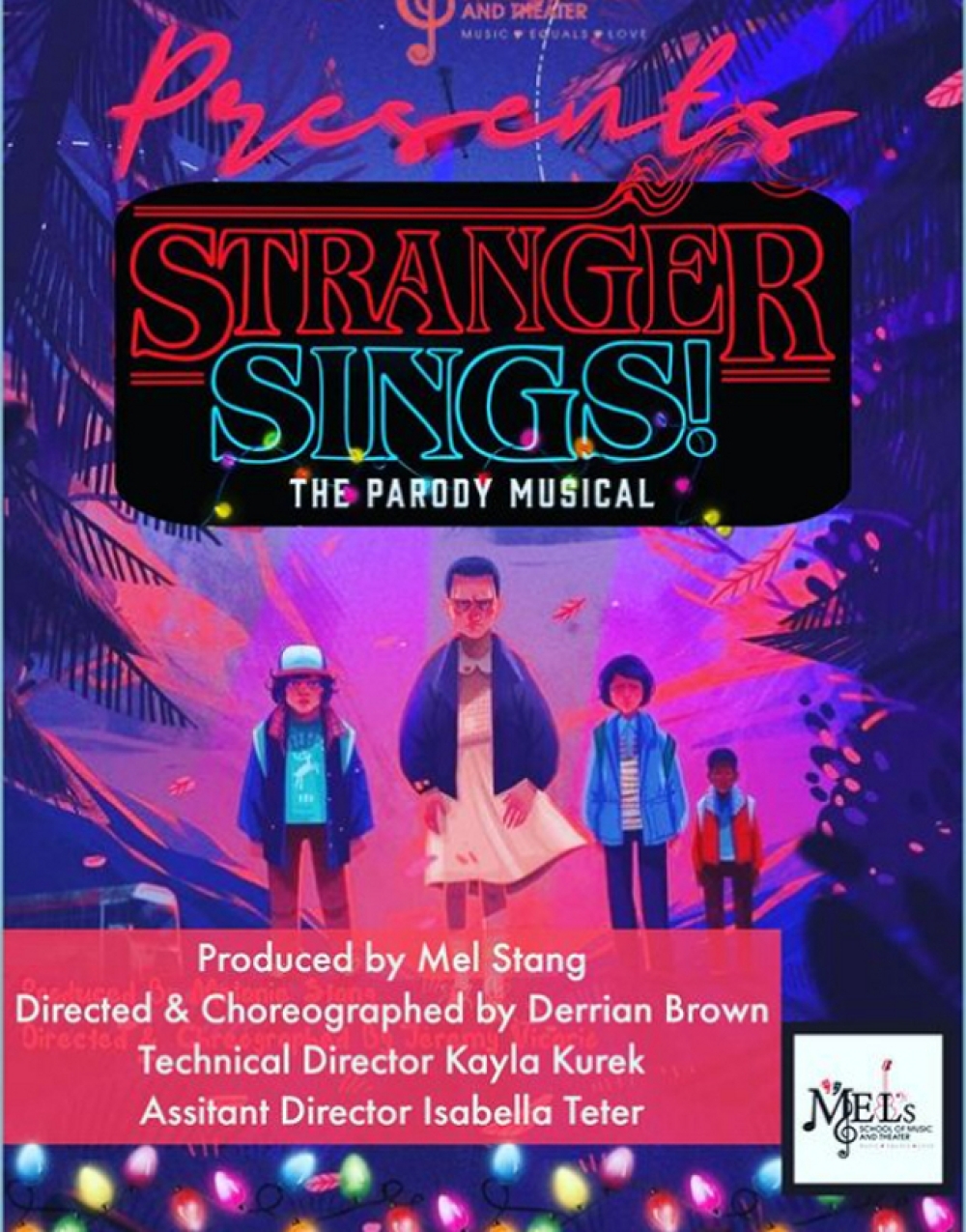 Stranger Sings - Mel's School of Music and Theatre Stage Mag