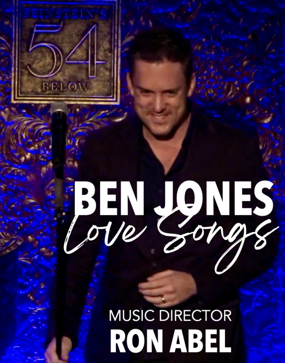 Ben Jones: Love Songs - Feinstein's/54 Below Stage Mag