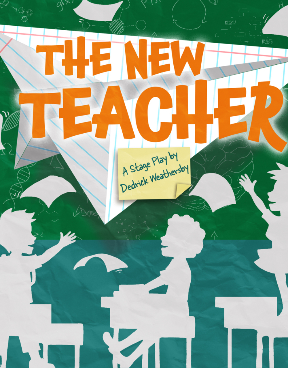 The New Teacher- A Comedy Stage Play With Music by Dedrick Weathersby at Super Bad Theater Company & DP Productions