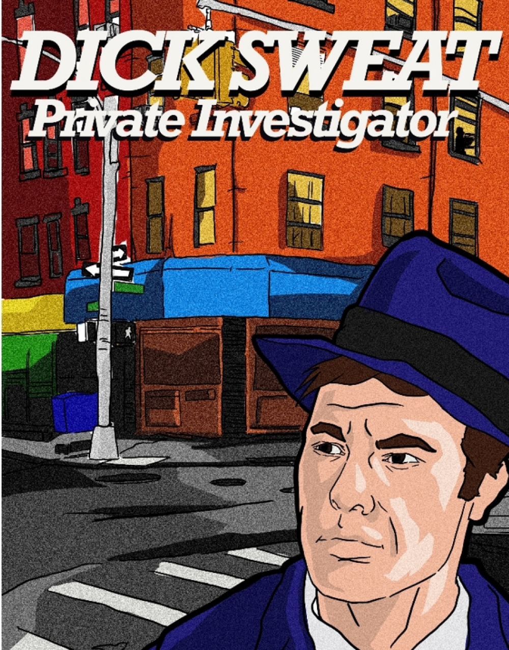 Dick Sweat: Private Investigator - Orangutan Arts Stage Mag