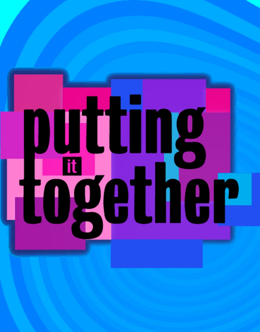 Putting it Together - Pembroke Pines Theatre of the Performing Arts Stage Mag