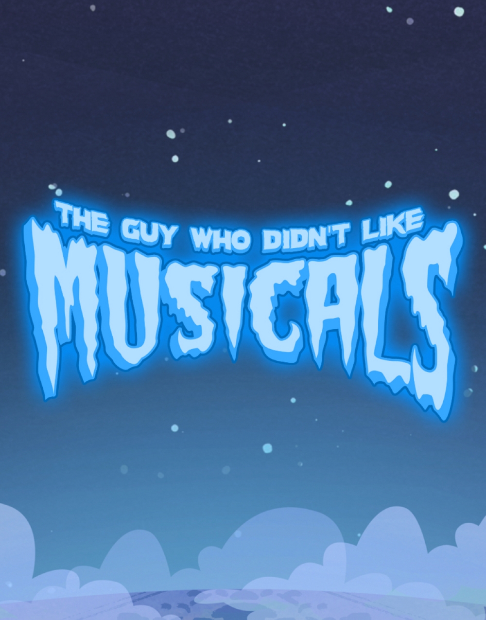 The Guy Who Didn't Like Musicals - in collaboration with The Mystery Theatre Stage Mag