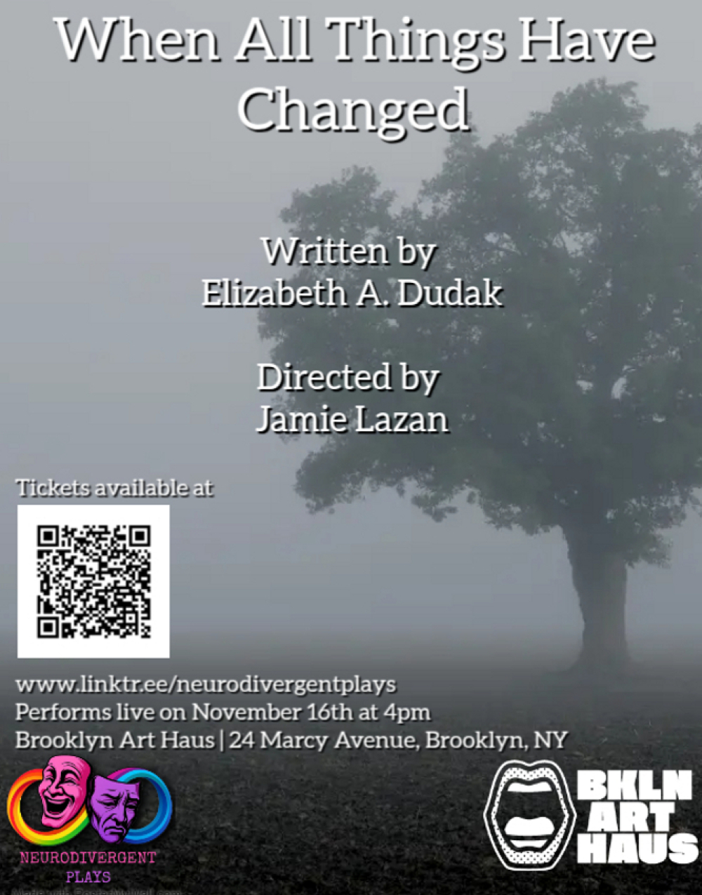 When All Things Have Changed at Neurodivergent Plays