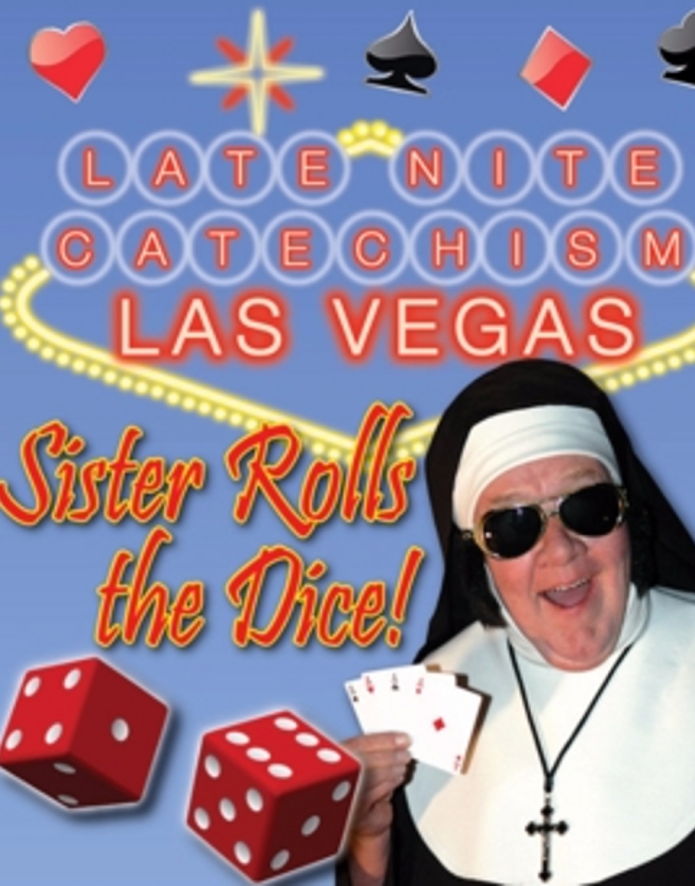 Late Nite Catechism: Las Vegas! - The Avenel Performing Arts Center Stage Mag