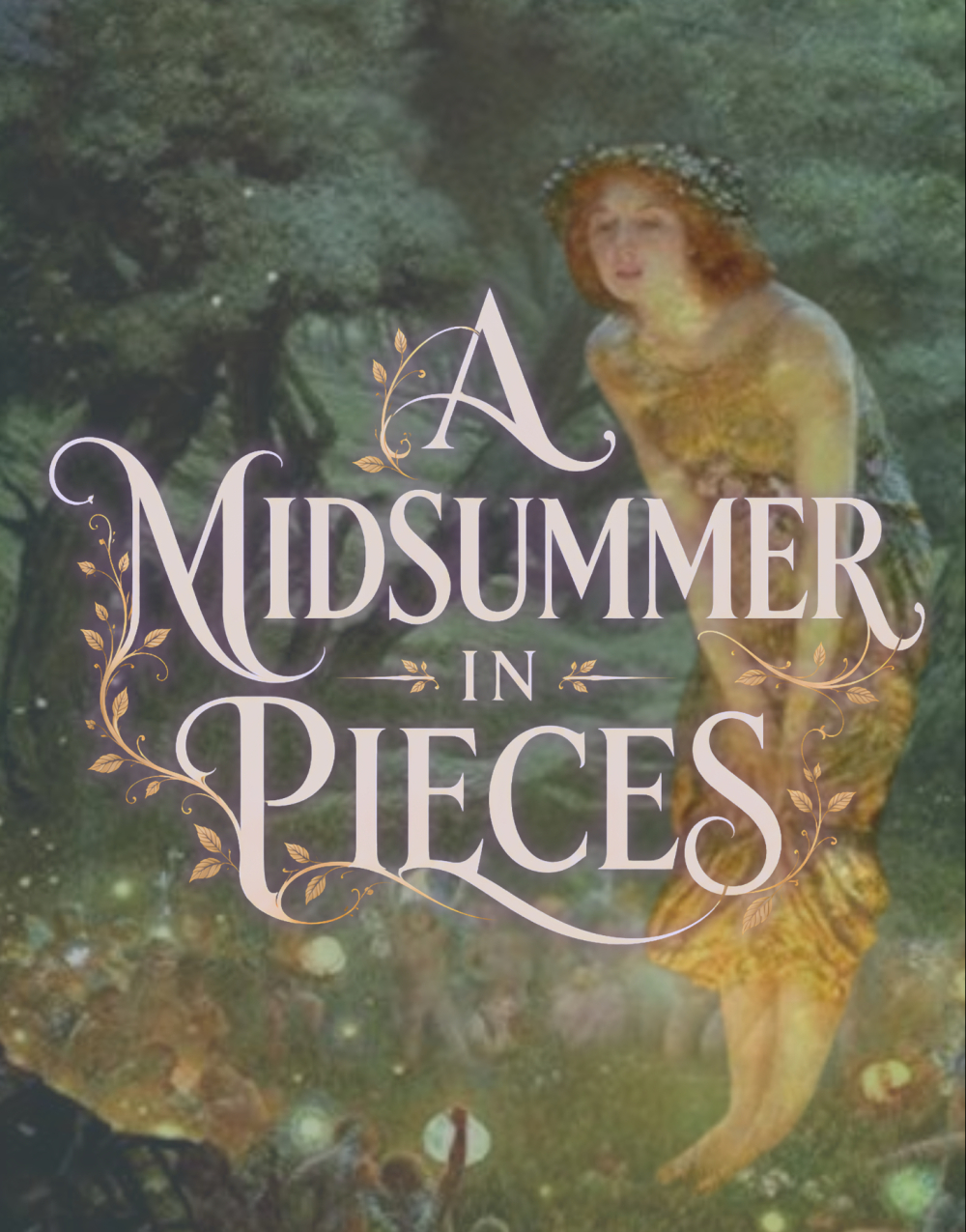 A Midsummer In Pieces