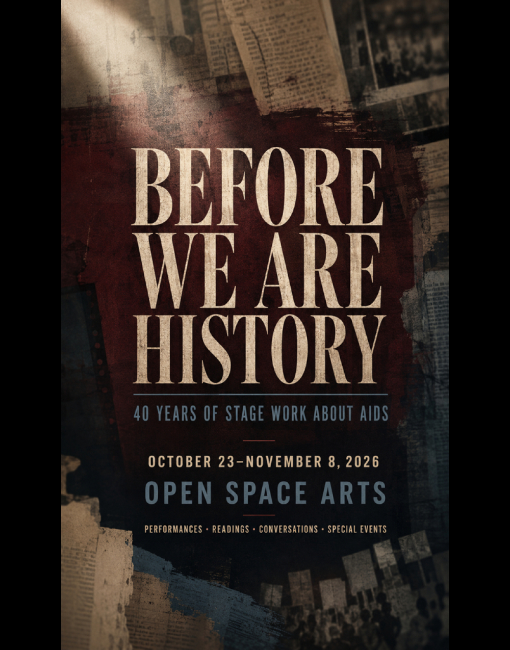 BEFORE WE ARE HISTORY at Open Space Arts