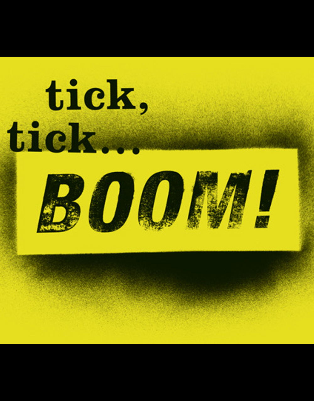 Tick, Tick... BOOM!