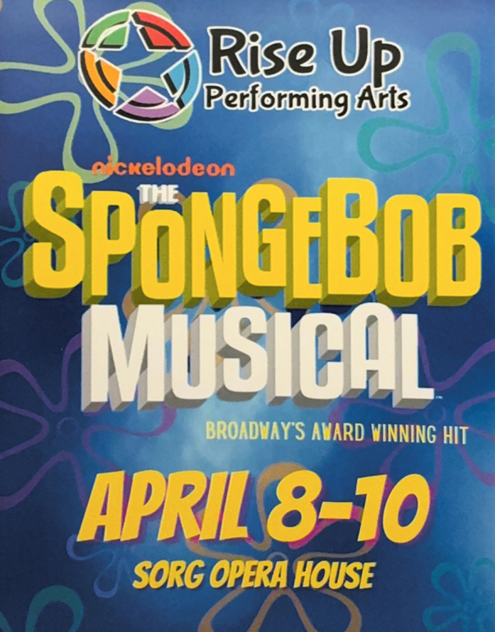 The SpongeBob Musical at Sorg Opera House