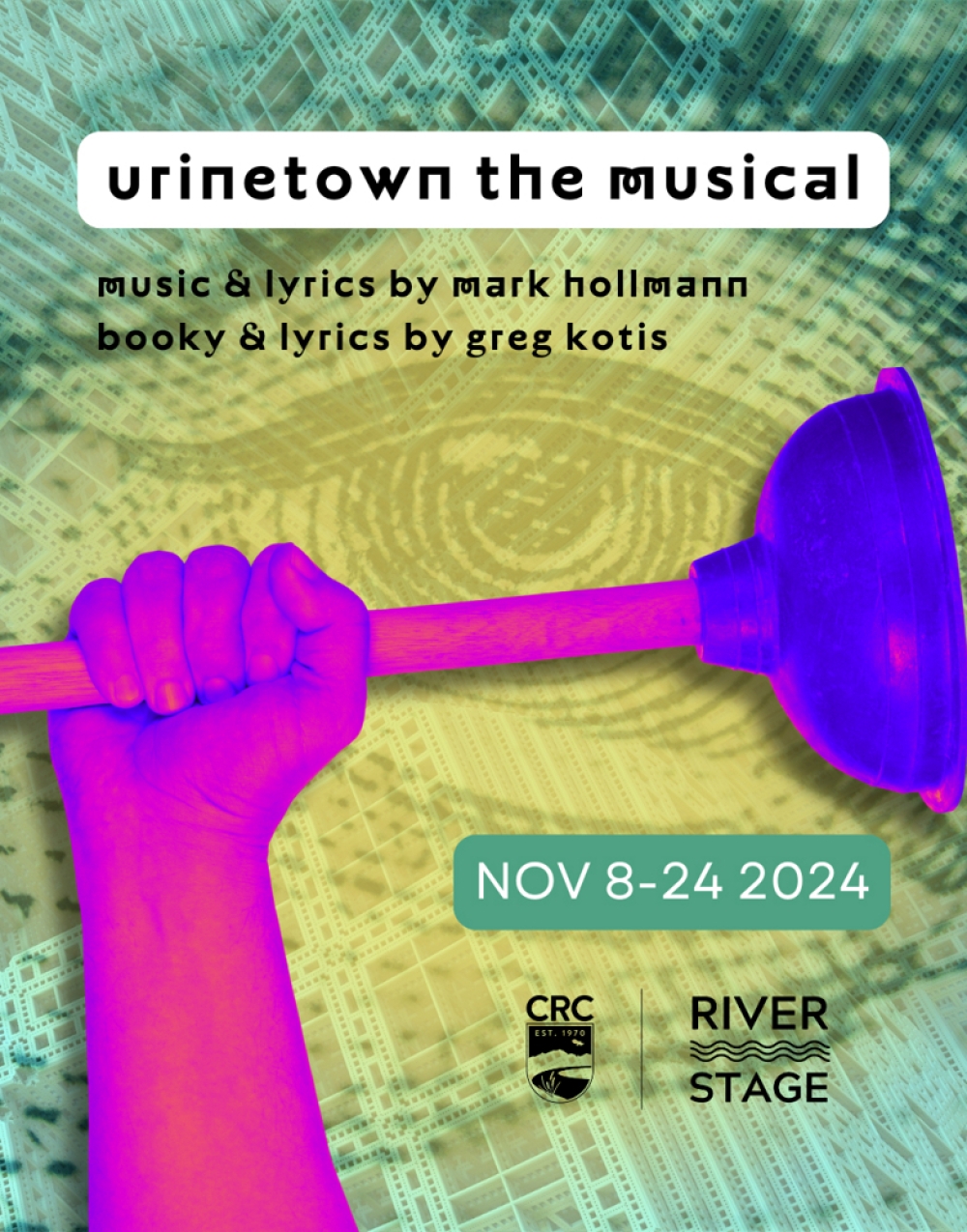 Urinetown: The Musical - River Stage at the Cosumnes River College Black Box Theatre Stage Mag