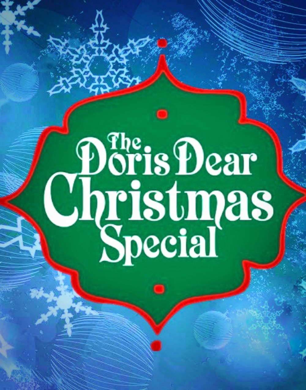 The Doris Dear 2021 Christmas Special - The Triad Theater Stage Mag