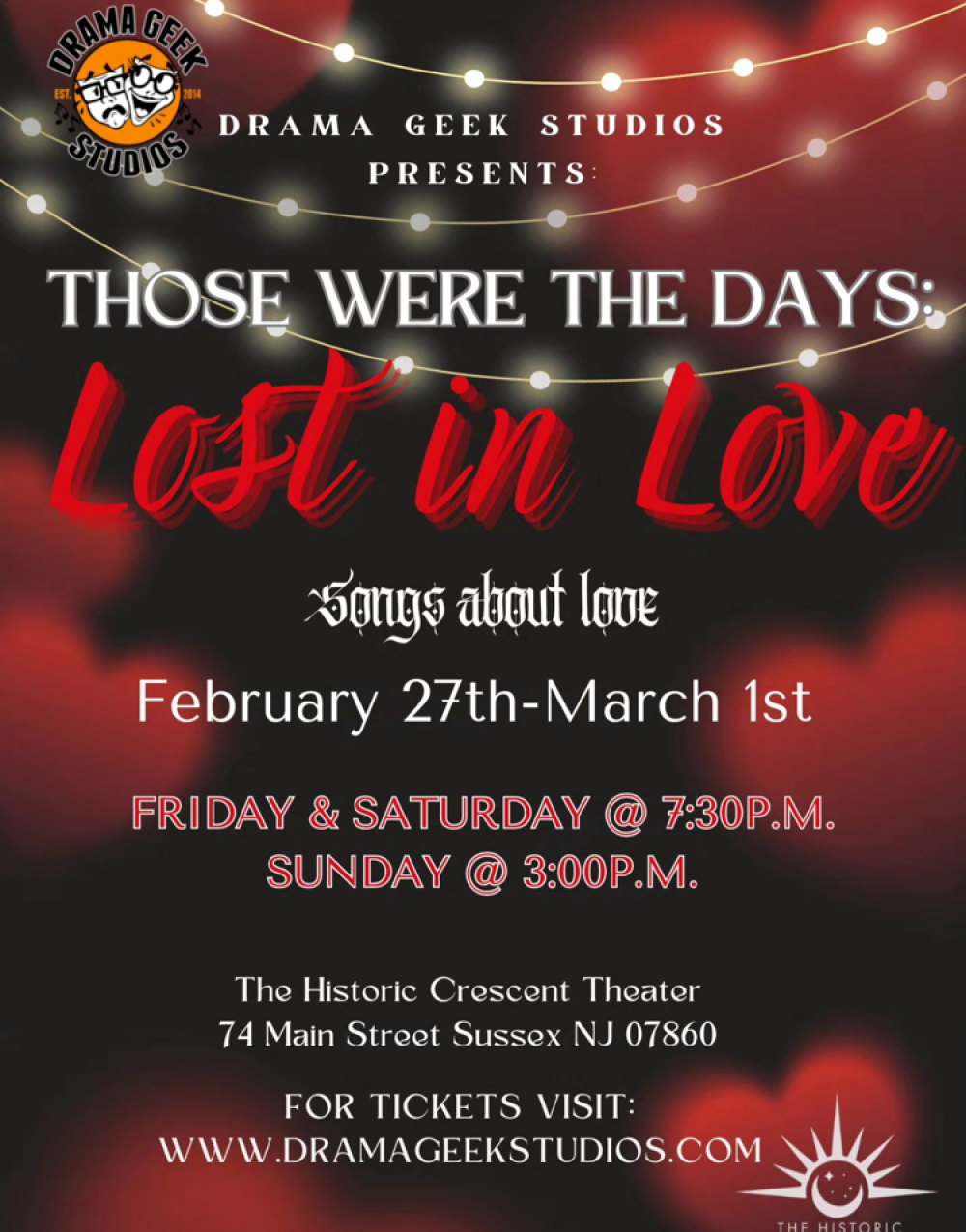 Those Were The Days: LOST IN LOVE at The Historic Crescent Theater and DramaGeek Studios