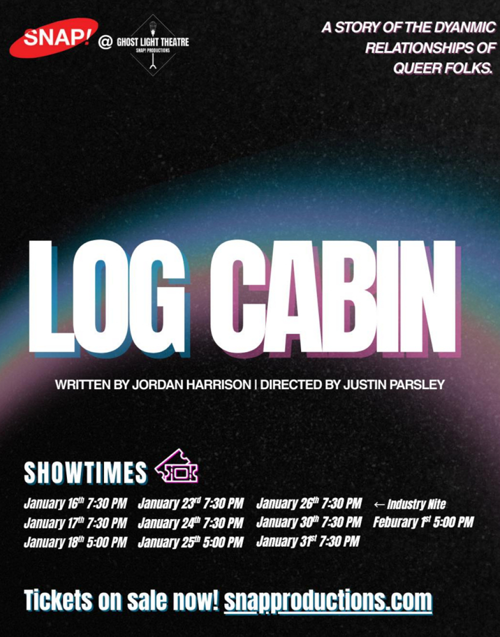 Log Cabin at SNAP! Productions