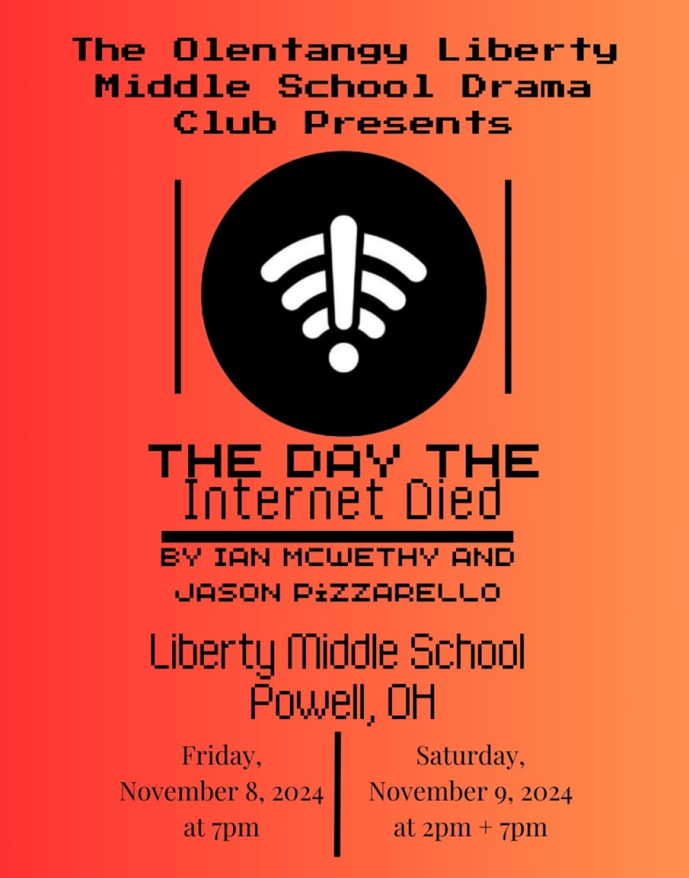 The Day the Internet Died at Liberty Middle School Drama Club